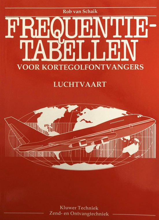 Frequentietabellen voor kortegolfontvangers - Luchtvaart - Schaik
