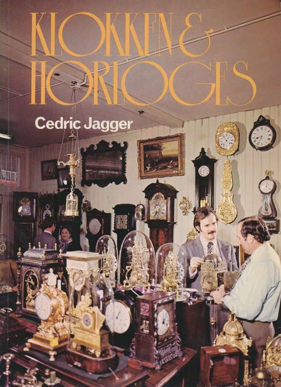 Klokken en horloges - Cedric Jagger