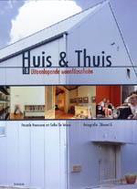 Huis En Thuis - Pascale Naessens, Sofie De Vriese