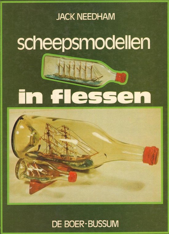 Scheepsmodellen in flessen - Jack Needham