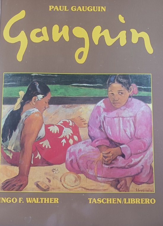 Paul Gauguin 1848 - 1903 - Ingo F. Walther