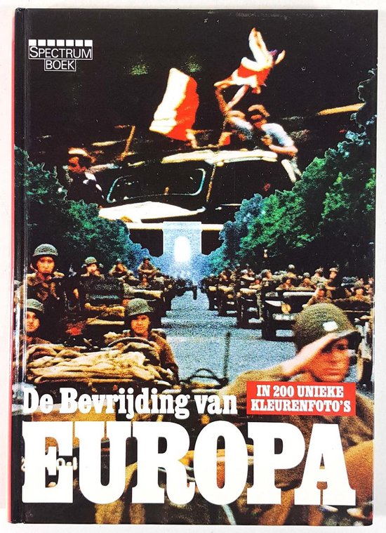 De Bevrijding van Europa - Onbekend, Max Hastings