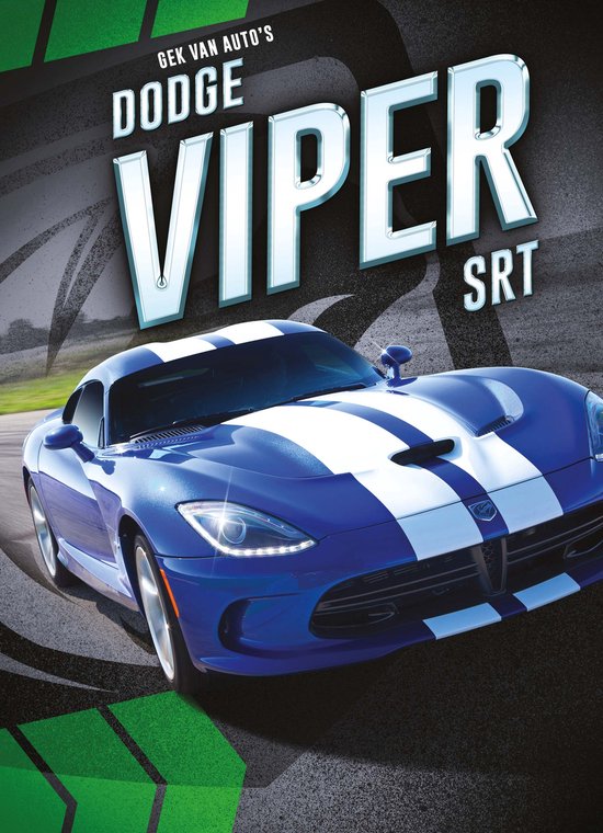 Gek op auto's! - Dodge Viper SRT - Calvin Cruz