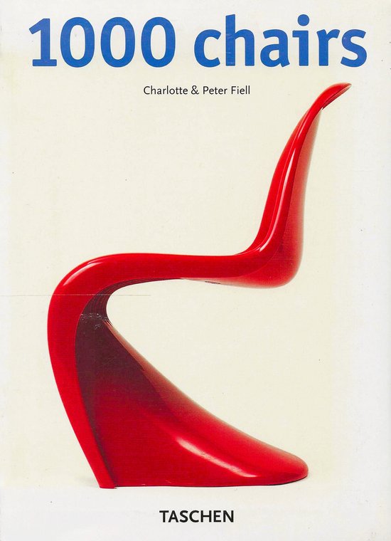 1000 Chairs - Charlotte Fiell, Peter Fiell