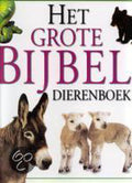 Het Grote Bijbel Dierenboek - Jane Yorke