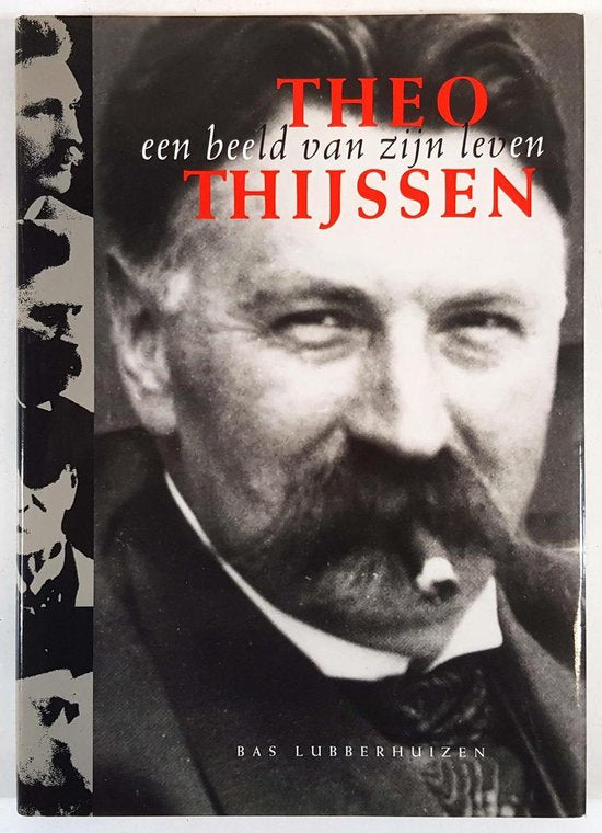 THEO THIJSSEN EEN BEELD VAN ZIJN LEVEN - Wieneke 't Hoen