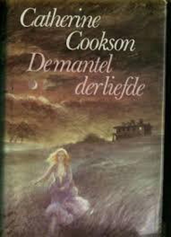 De mantel de liefde - Catherine Cookson