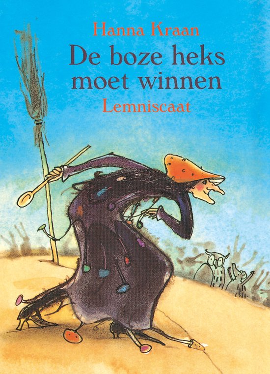 De boze heks moet winnen - Hanna Kraan