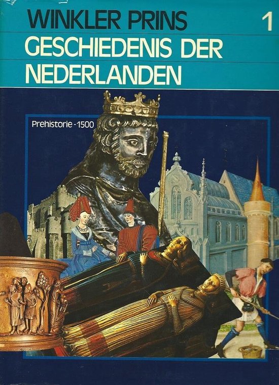 Winkler Prins geschiedenis der Nederlanden 1 - Diverse auteurs