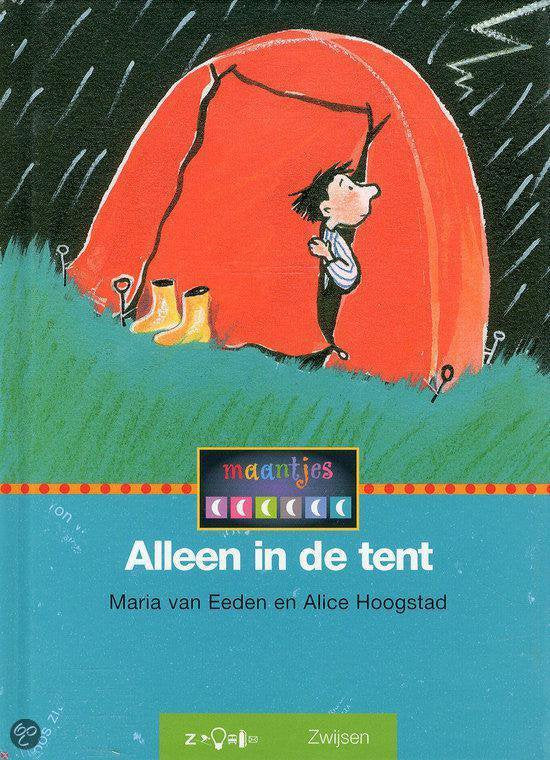 ALLEEN IN DE TENT - Maria van Eeden, Alice Hoogstad