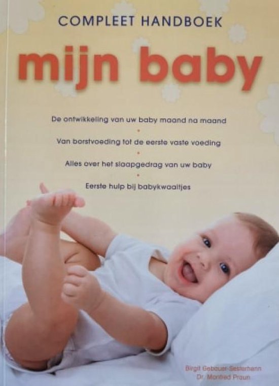 Compleet handboek Mijn Baby - Birgit Gebauer - Sesterhenn