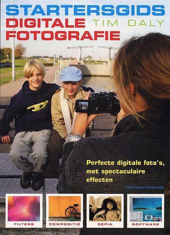Startersgids Digitale Fotografie - Tim Daly