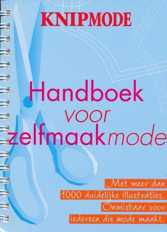 Knip Mode Handboek Voor Zelfmaakmode - Onbekend