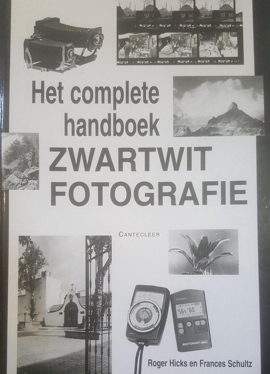 Complete Handboek Zwartwitfotografie - Roger Hicks