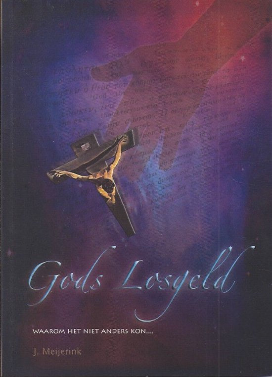 Gods losgeld - J. Meijerink