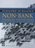 Development and Regulation of Non - Bank Financial Institutions - Jeffrey Carmichael, Michael Pomerleano