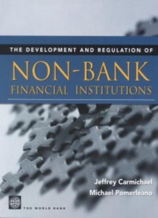 Development and Regulation of Non - Bank Financial Institutions - Jeffrey Carmichael, Michael Pomerleano