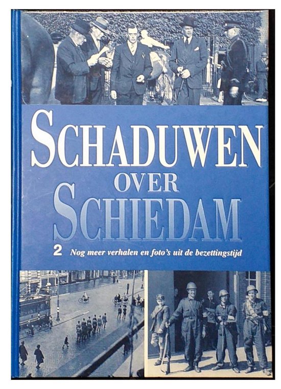 2 Schaduwen over Schiedam - B. van Bochove