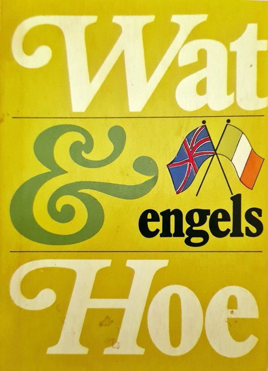 Wat & Hoe Engels