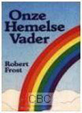 Frost, Onze hemelse Vader - R. Frost
