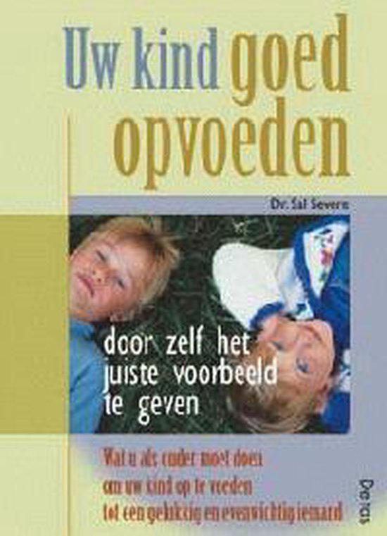 Uw Kind Goed Opvoeden - Sal Severe