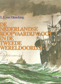 De Nederlandse Koopvaardijvloot in de Tweede Wereldoorlog deel 2 - L.L. von Munching