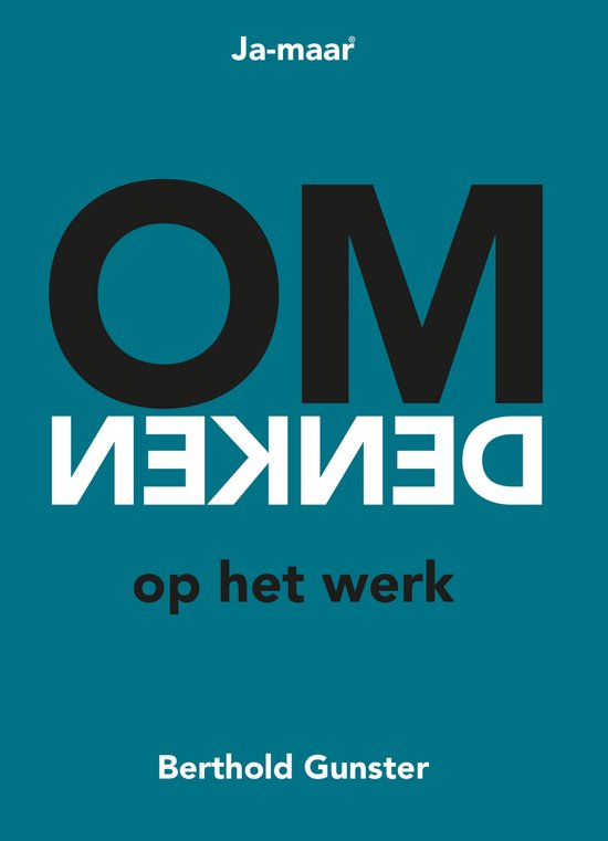 Omdenken op het werk - Berthold Gunster