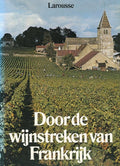 Door de wijnstreken van Frankrijk