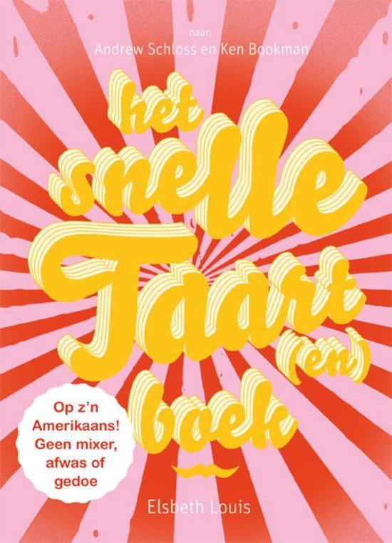 Het snelle taart(en)boek - Andrew Schloss, Ken Bookman