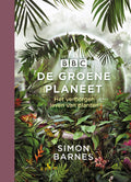 De Groene Planeet - Simon Barnes