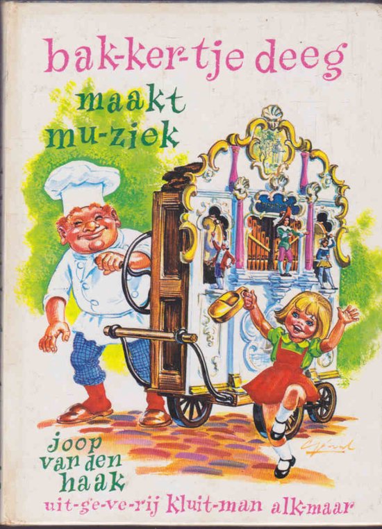 Bakkertje Deeg maakt muziek - Joop van den Haak