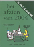Fokke & Sukke - Het afzien van... 2004 - John Stuart Reid, Bastiaan Geleijnse