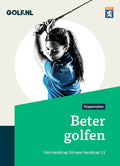stappenplan 2 - Beter golfen - NGF