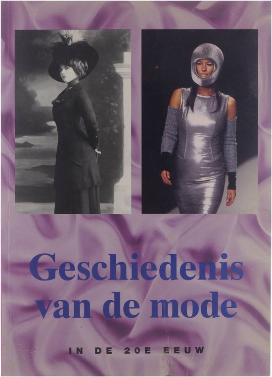 Geschiedenis van de mode in de 20e eeuw - Lehnert Gertrud, Heersma Yolanda Deul Eveline