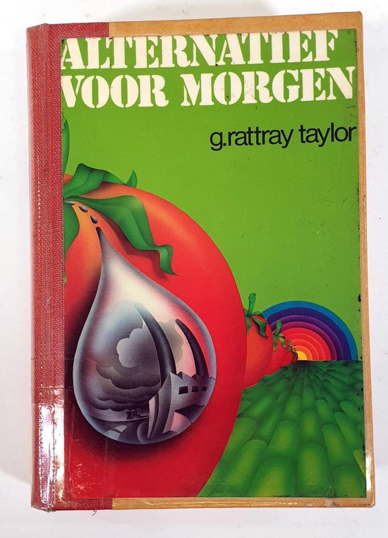 Alternatief voor morgen - Gordon Rattray Taylor