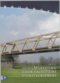 Brugboek Marketing facilitaire organisatie Opgaven - J. Kloos