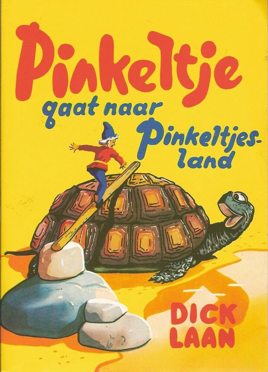 Pinkeltje gaat naar Pinkeltjesland - D. Laan