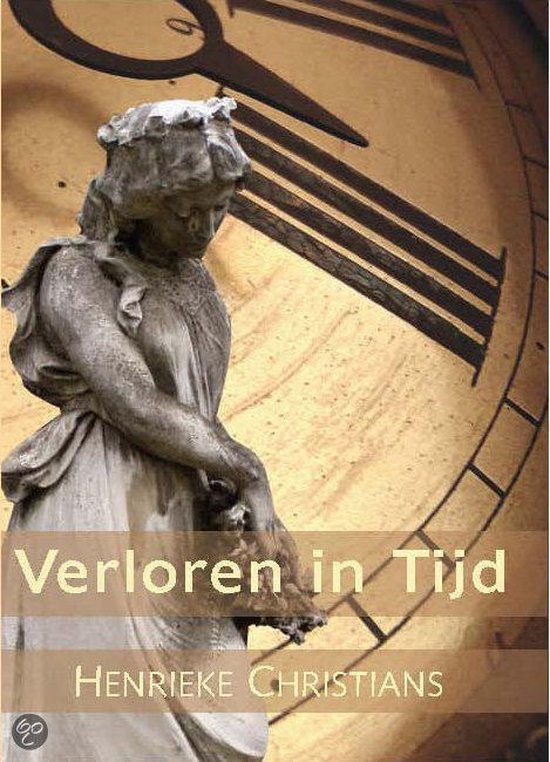 Verloren In Tijd - Henrieke Christians