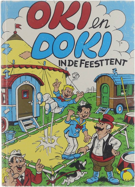 Oki en Doki in de feesttent - Arnoldus Henri (Johannes Hendrikus Willem) 1919 - 2002, Voges Carol (Carol W) 1925 - 2001