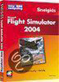 Snelgids Ms Flight Simulator 2004 - Onbekend