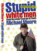 Stupid White Men - Michael Moore, Michael Nazir - Ali