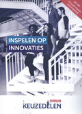 Keuzedelen - Keuzedeel Inspelen op innovaties