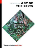 Art of the Celts - Lloyd Laing, Jennifer Laing