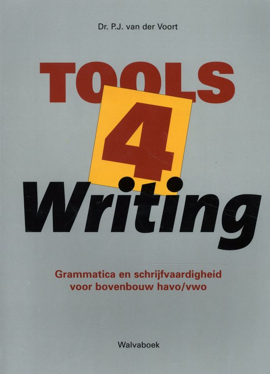 Tools 4 Writing - P.J. van der Voort