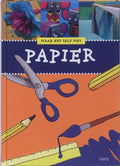 Maak Het Zelf Met Papier - Maruscha Gaasenbeek