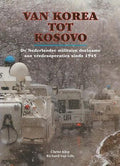 Van Korea tot Kosovo - Richard Van Gils