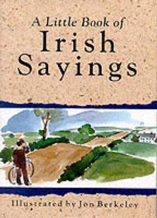 A Little Book of Irish Sayings - John Berkeley