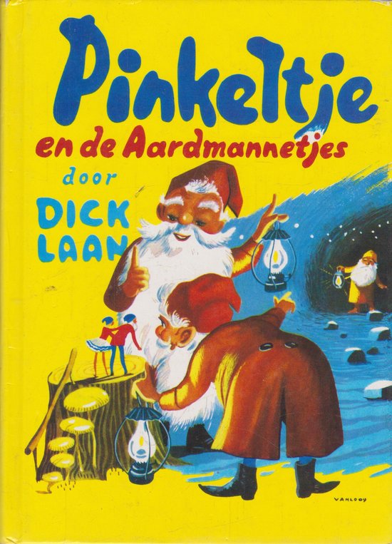 Pinkeltje en de aardmannetjes - Dick Laan, Suzanne Braam