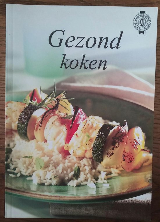 Gezond koken - Auteur Onbekend