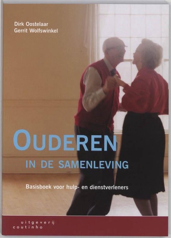 Ouderen in de samenleving - D. Oostelaar, G. Wolfswinkel